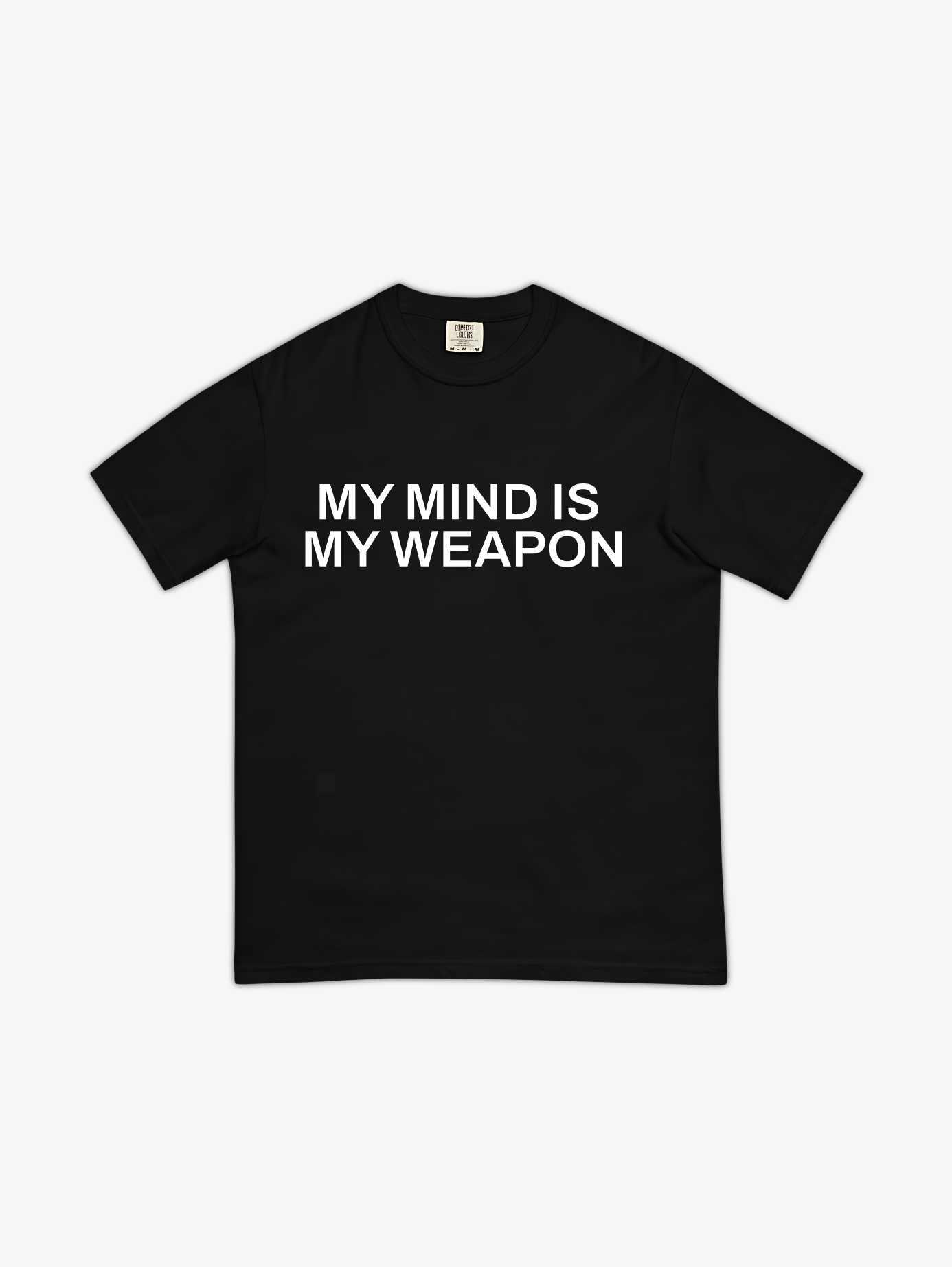 MY MIND IS MY WEAPON TEE